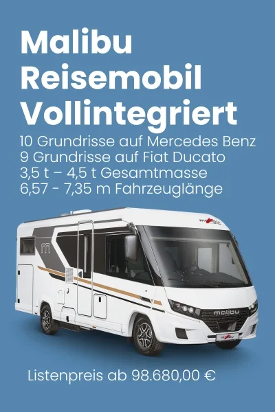 Malibu Reisemobil auf Mercedes Benz und Fiat Ducato mit verschiedenen Grundrissen und Fahrzeuglängen.